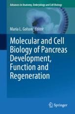 Molecular and Cell Biology of Pancreas Development, Function and Regeneration